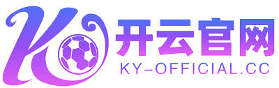 开云 (Kaiyun)官网-在线娱乐APP下载